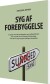Syg Af Forebyggelse - Bog
