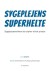 Sygeplejens Superhelte - Bog