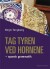 Tag Tyren Ved Hornene - Bog