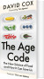 The Age Code The New Science Of Food And How It Can Save Us