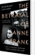 The Betrayal Of Anne Frank A Cold Case Investigation - English Book