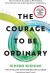 The Courage To Be Ordinary - English Book