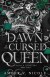 The Dawn Of The Cursed Queen - English Book