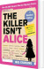 The Killer Isn T Alice