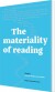 The Materiality Of Reading - Bog