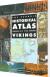 The Penguin Historical Atlas Of The Vikings - English Book