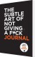 The Subtle Art Of Not Giving A F Ck Journal - English Book