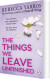 The Things We Leave Unfinished - English Book