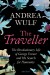 The Traveller The Revolutionary Life Of George Forster And His Search For - English Book