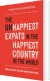 The Un Happiest Expats In The Happiest Country In The World - English Book