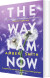 The Way I Am Now - English Book