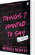 Things I Wanted To Say - But Never Did - English Book