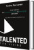 Think Talented - Den Helhedsorienterede Og Bæredygtige Talentskole - Bog