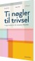 Ti Nøgler Til Trivsel - Bog