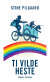 Ti Vilde Heste - Bog