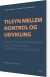 Tilsyn Mellem Kontrol Og Udvikling - Bog