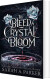 To Bleed A Crystal Bloom - English Book