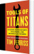 Tools Of Titans - English Book
