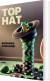 Top Hat - Bog