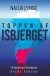 Toppen Af Isbjerget - Bog