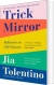 Trick Mirror Reflections On Self-Delusion - English Book