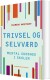 Trivsel Og Selvværd - Bog