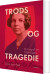 Trods Og Tragedie - Bog