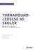 Turnaround-Ledelse Af Skoler - Bog