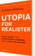 Utopia For Realister - Bog