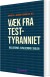 Væk Fra Testtyranniet - Bog