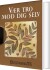 Vær Tro Mod Dig Selv - Bog