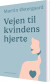 Vejen Til Kvindens Hjerte - Bog