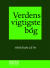 Verdens Vigtigste Bog - Bog Storskrift