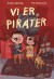 Vi Er Pirater - Bog