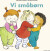Vi Småbørn - Bog