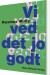 Vi Ved Det Jo Godt - Bog