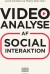 Videoanalyse Af Social Interaktion - Bog
