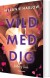 Vild Med Dig - Bog