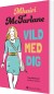 Vild Med Dig - Bog