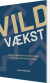 Vild Vækst - Bog