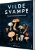 Vilde Svampe - Bog
