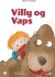 Villy Og Vaps - Bog