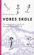 Vores Skole - Bog