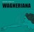 Wagneriana - Bog