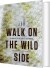 Walk On The Wild Side - Bog