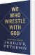 We Who Wrestle With God Perceptions Of The Divine - English Book