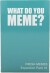 What Do You Meme Fresh Memes Eng