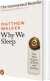 Why We Sleep The New Science Of Sleep And Dreams - English Book