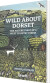 Bradt - Wild About Dorset The Nature Diary Of A West Country Parish - English Book