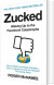 Zucked Waking Up To The Facebook Catastrophe - English Book